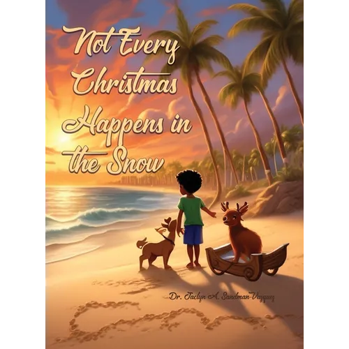 Not Every Christmas Happens in the Snow