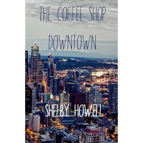 The Coffee Shop Downtown