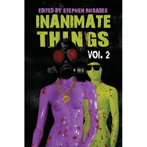 Inanimate Things: Volume Two