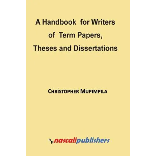A Handbook for Writers of Term Papers, Theses and Dissertations
