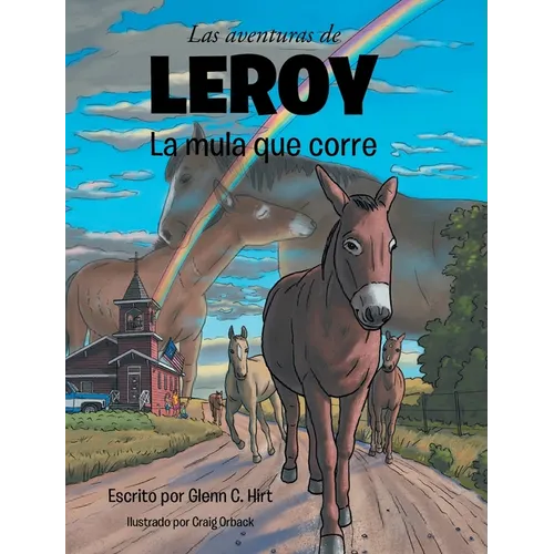 Las aventuras de LEROY La mula que corre