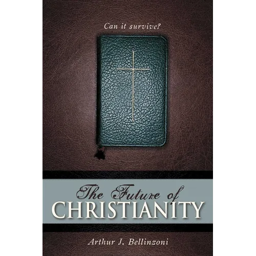 Future of Christianity: Can It Survive?