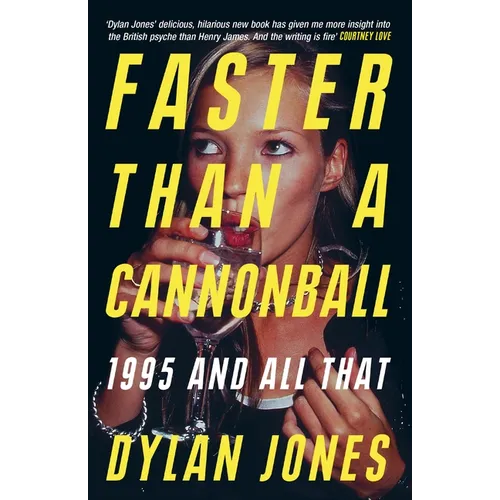 Faster Than a Cannonball: 1995 and All That