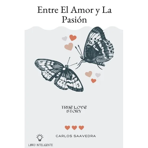 Entre el Amor Y la Pasión