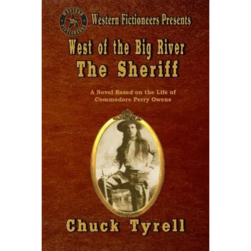 West of the Big River: The Sheriff