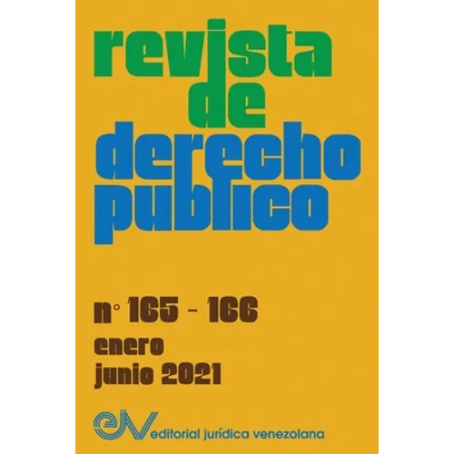 REVISTA DE DERECHO PÚBLICO (Venezuela), No. 165-166 (enero- junio 2021)
