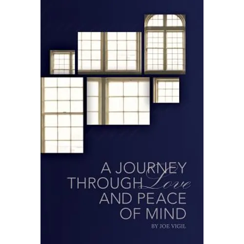 A Journey Through Love And Peace of Mind
