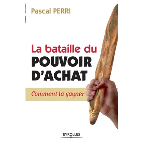 La bataille du pouvoir d'achat: Comment la gagner