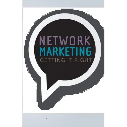 Network Marketing: Getting It Right