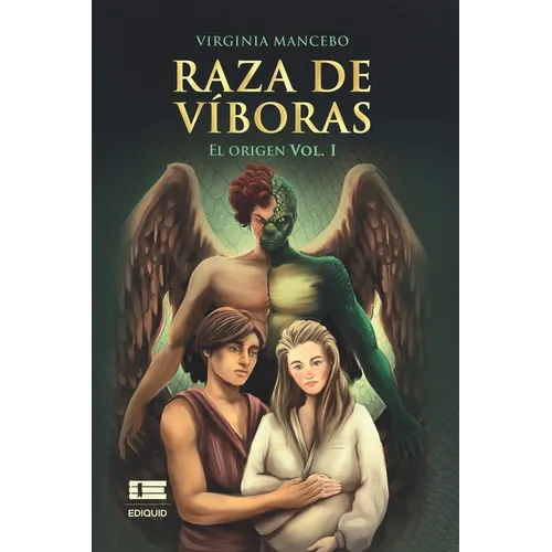 Raza de víboras: El origen (Vol. I)