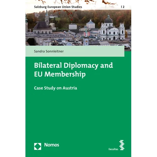Bilateral Diplomacy and EU Membership: Case Study on Austria