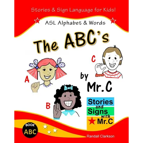 The ABC's: ASL Alphabet Signs