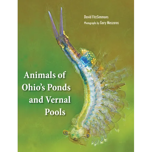 Animals of Ohio's Ponds and Vernal Pools