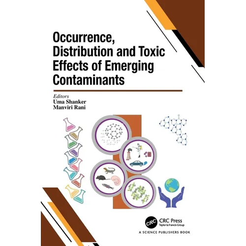 Occurrence, Distribution and Toxic Effects of Emerging Contaminantsx