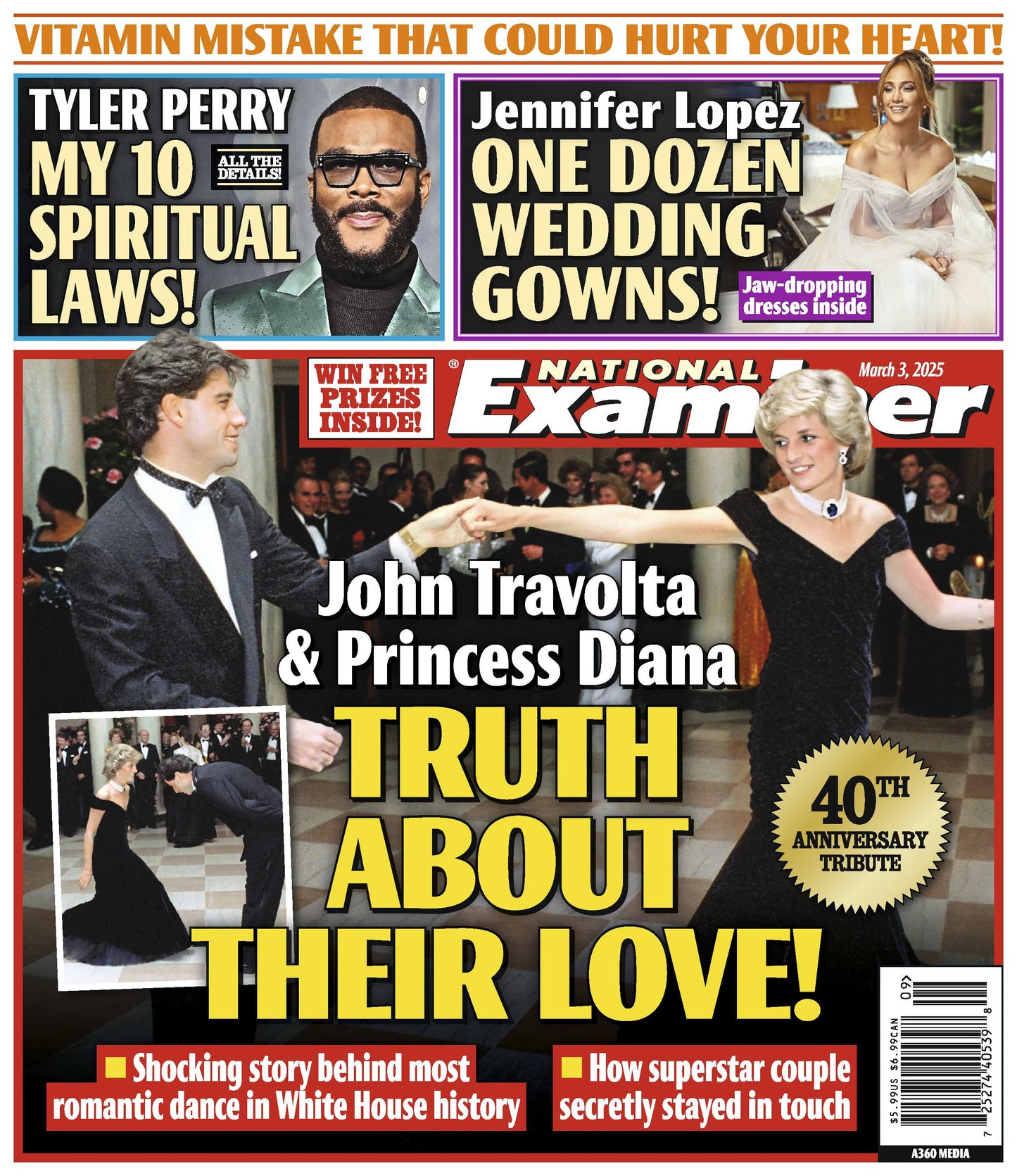 National Examiner - 03.03.25: The Truth About John Travolta & Princess Diana, Tyler Perry's Spiritual Laws, Jennifer Lopez's Dozen Wedding Gowns, Vitamin Mistakes That Could Hurt Your Health & More!