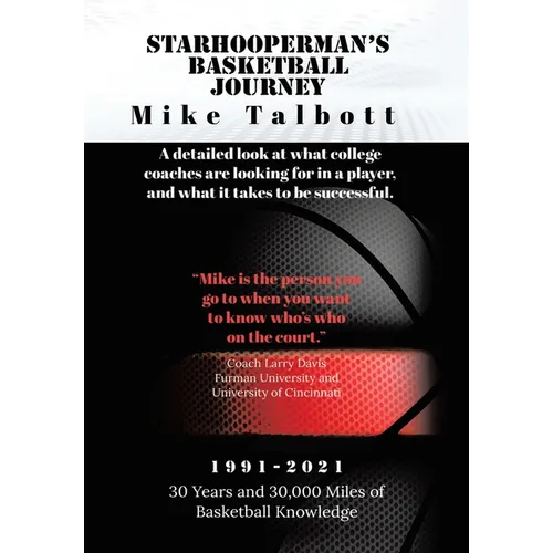 Starhooperman's Basketball Journey: A detailed look at what college coaches are looking for in a player and what it takes to be successful.