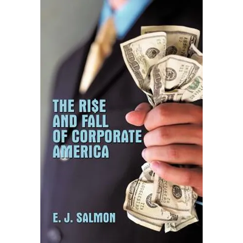 The Rise and Fall of Corporate America