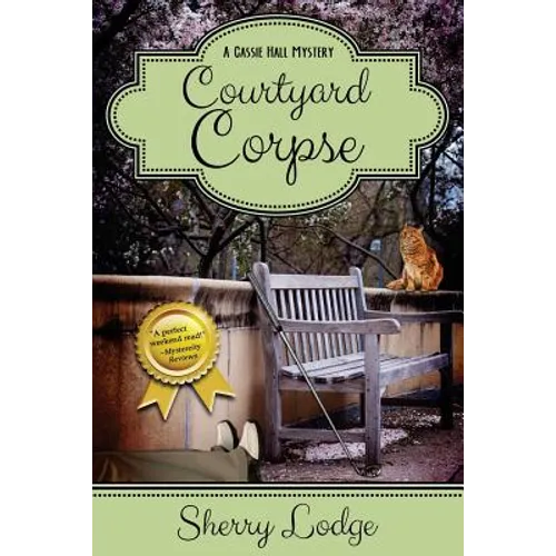 Courtyard Corpse: A Cassie Hall Mystery
