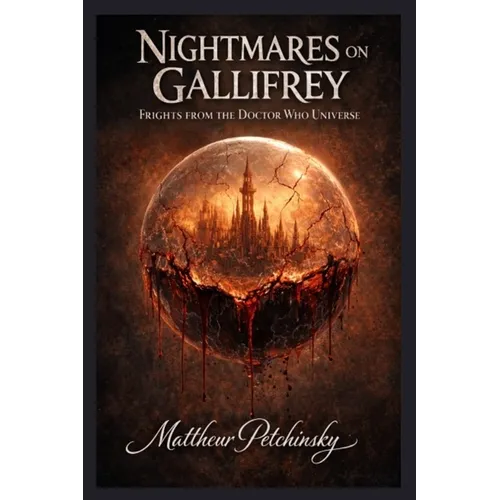 Nightmares on Gallifrey: Frights from the Doctor Who Universe