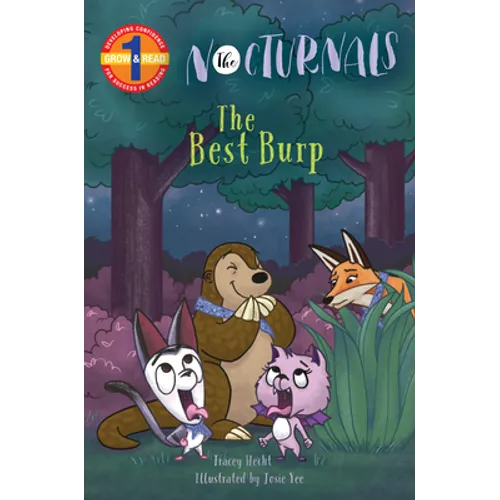 The Best Burp: The Nocturnals Grow & Read Early Reader, Level 1