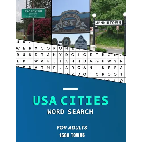 USA Cities word search for Adults: A big educational word find book of United States / American Towns and cities Hunt while learning geography and his