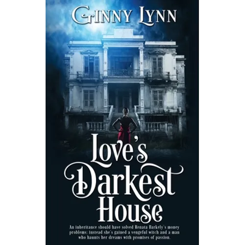 Love's Darkest House