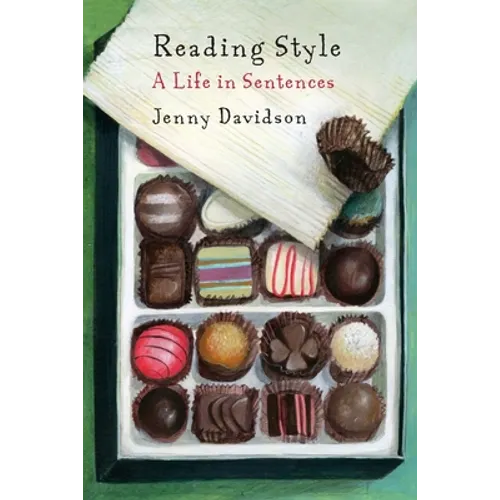 Reading Style: A Life in Sentences