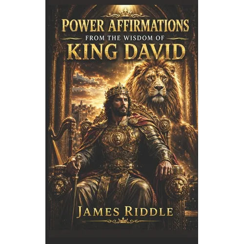Power Affirmations from the Wisdom of King David