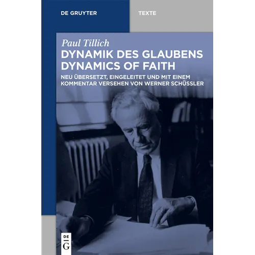 Dynamik Des Glaubens (Dynamics of Faith): Neu Übersetzt, Eingeleitet Und Mit Einem Kommentar Versehen Von Werner Schüßler