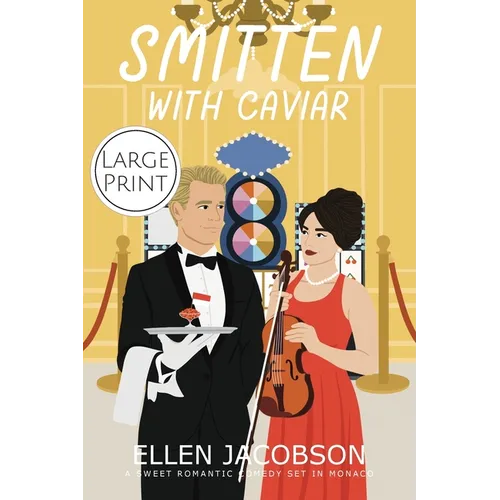 Smitten with Caviar: Large Print Edition