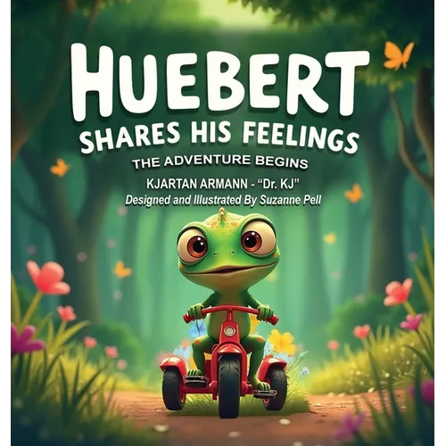 Huebert Shares His Feelings - The Adventure Begins