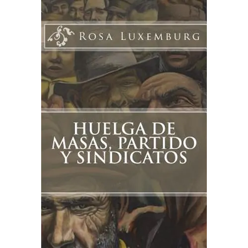 Huelga de masas, partido y sindicatos