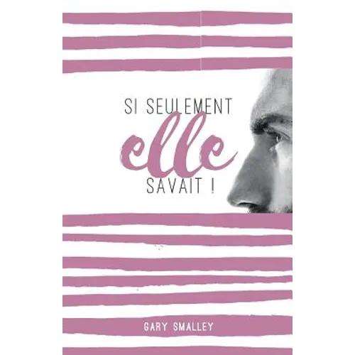 Si Seulement Elle Savait ! (for Better and for the Best)