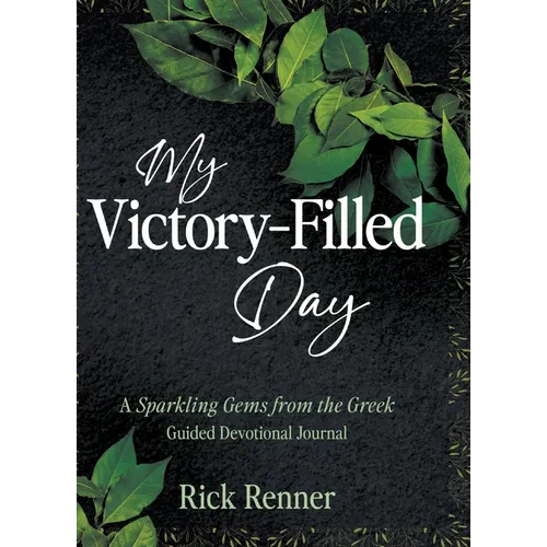 My Victory- Filled Day: A Sparkling Gems from the Greek Guided Devotional Journal
