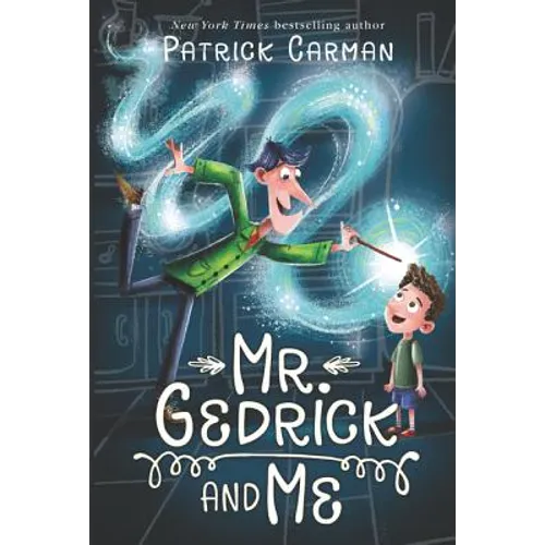 Mr. Gedrick and Me