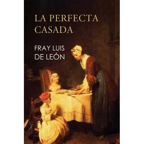 La perfecta casada
