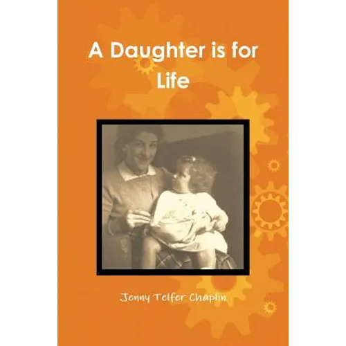 A Daughter is for Life