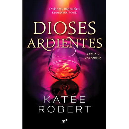 Dioses Ardientes: Reinterpretación de Apolo Y Casandra / Radiant Sin (Dark Olympus 4)