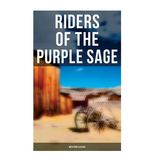 Riders of the Purple Sage: Western Classic