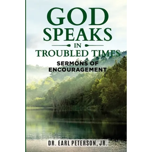 God Speaks in Troubled Times: Sermons of Encouragement