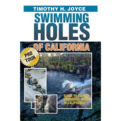 Swimming Holes of California (Pro Tour): Black and White version