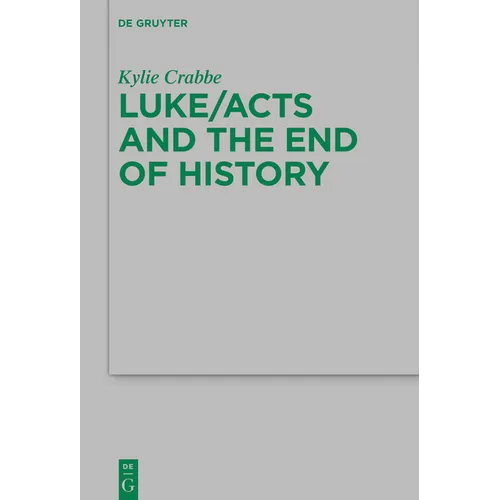 Luke/Acts and the End of History