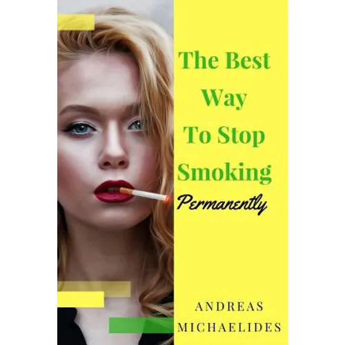 The Best Way To Stop Smoking Permanently