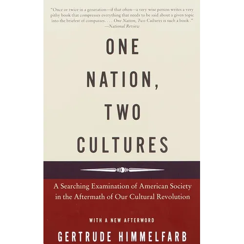 One Nation, Two Cultures: A Searching Examination of American Society in the Aftermath of Our Cultural Revolution