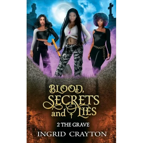 Blood, Secrets and Lies: 2 The Grave