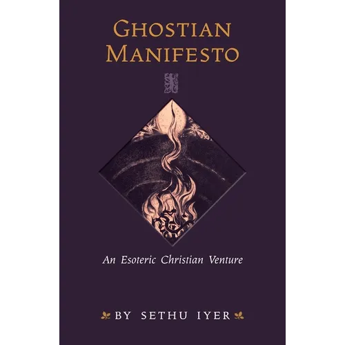 Ghostian Manifesto: An Esoteric Christian Venture