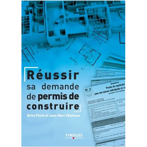 Réussir sa demande de permis de construire