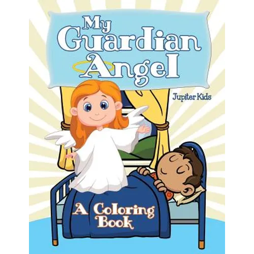 My Guardian Angel (A Coloring Book)
