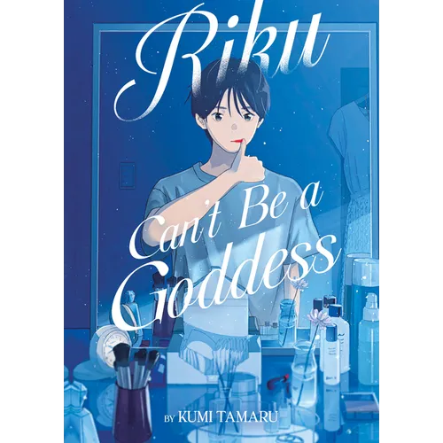 Riku Can't Be a Goddess (Light Novel)