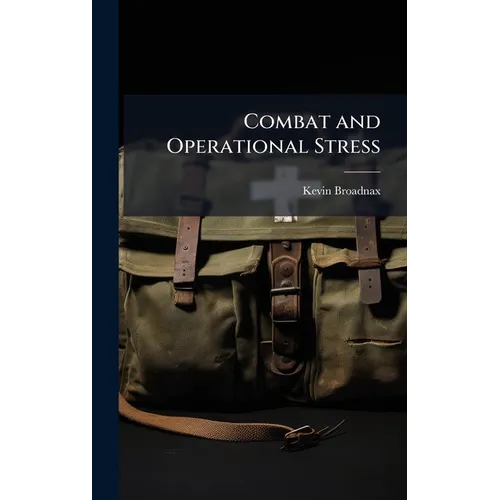 Combat and Operational Stress